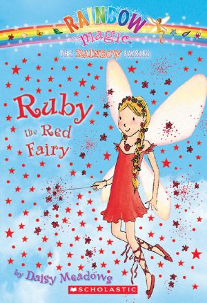 [Rainbow Magic 01] • Ruby the Red Fairy